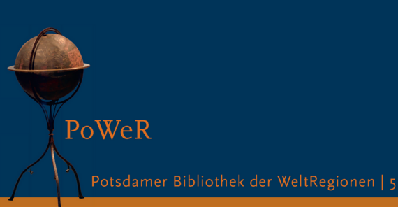 Coverbild mit Globus und Titel: PoWer Potsdamer Bibliothek der WeltRegionen 5